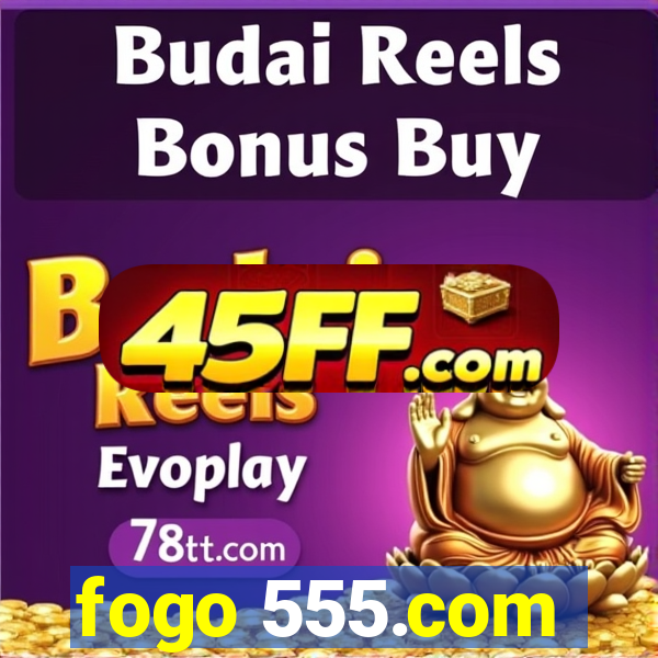fogo 555.com